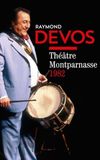 Raymond Devos - Au Théâtre Montparnasse