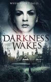 Darkness Wakes