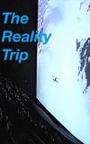 The Reality Trip