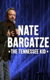 Nate Bargatze: The Tennessee Kid