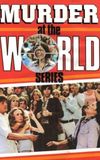 Murder at the World Series