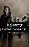 Misery Loves Company