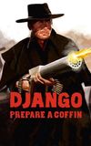 Django, Prepare a Coffin