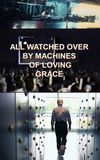 All Watched Over by Machines of Loving Grace