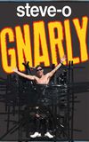 Steve-O: Gnarly