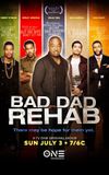 Bad Dad Rehab