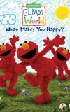 Sesame Street: Elmo's World: What Makes You Happy?