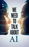 We Need to Talk About A.I.