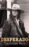 Desperado: The Outlaw Wars