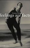 Feelings Are Facts: The Life of Yvonne Rainer