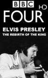 Elvis: The Rebirth of the King