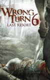 Wrong Turn 6: Last Resort