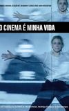 O Cinema é Minha Vida