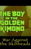 Golden Kimono Warrior: War Against the Skinheads