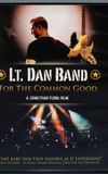 Lt. Dan Band: For the Common Good