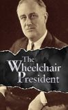 1945 and the Wheelchair President