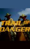 Trail of Danger