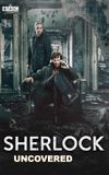 Sherlock: Uncovered