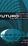 Futuro – A New Stance for Tomorrow