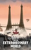 April and the Extraordinary World