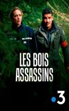 Les Bois assassins