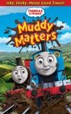 Thomas & Friends: Muddy Matters