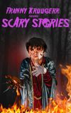 Franny Kruugerr presents Scary Stories