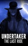 Undertaker: The Last Ride