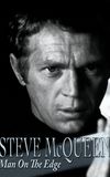 Steve McQueen: Man on the Edge