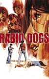 Rabid Dogs