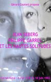 Jean Seberg, Philippe Garrel et Les Hautes solitudes