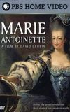 Marie Antoinette: A Film by David Grubin