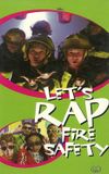 Let's Rap Fire Safety