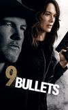 9 Bullets