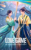 Love Game in Eastern Fantasy