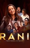 Rani: The Real Story