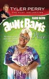 Tyler Perry's Aunt Bam's Place - The Play