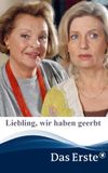 Liebling, wir haben geerbt