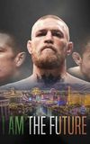 I Am the Future: A Conor McGregor Film