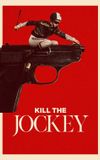 Kill the Jockey