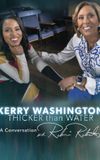 Kerry Washington: Thicker Than Water - A Conversation with Robin Roberts