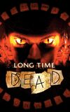 Long Time Dead