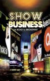 ShowBusiness: The Road to Broadway