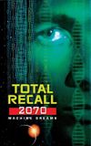 Total Recall 2070: Machine Dreams