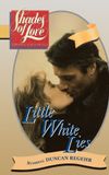 Shades of Love: Little White Lies