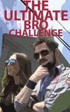 The Ultimate Bro Challenge