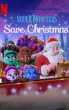 Super Monsters Save Christmas