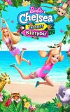 Barbie & Chelsea: The Lost Birthday