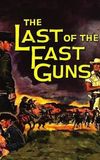 The Last of the Fast Guns