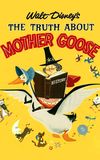 The Truth About Mother Goose